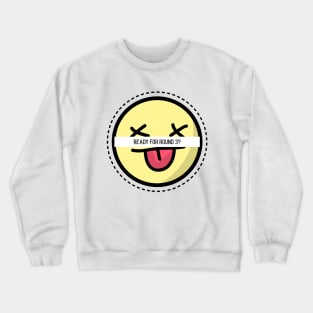 Ready For Round 3? - Korean Partying Crewneck Sweatshirt